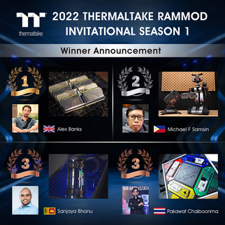 Thermaltake Reveals Top 3 Winners of 2022 Thermaltake RAM MOD Invitational Season 1