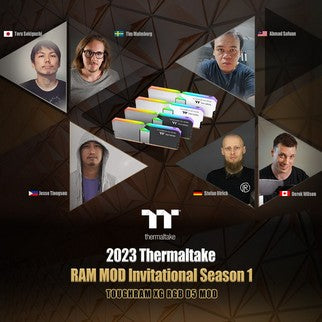 2023 Thermaltake RAM MOD Invitational Season 1 Brings Six Talented Modders Together to Modify Our TOUGHRAM XG RGB D5 Memory Our RAM Modding Competition is Back!