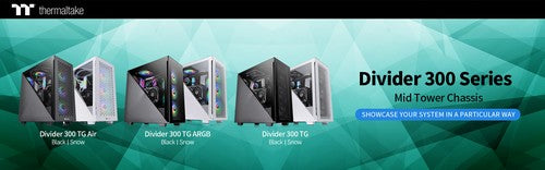 Thermaltake Extends the Divider 300 Series by Adding TG Air to the Current TG and TG ARGB Showcase Your System in A Particular Way