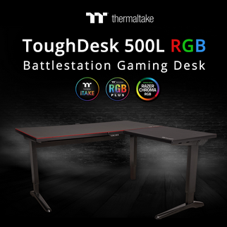 Thermaltake Introduces the ToughDesk 500L RGB Battlestation Gaming Desk  “Build the Battlestation of Your Dreams”